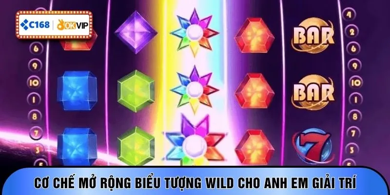 Cơ chế mở rộng biểu tượng Wild cho anh em giải trí
